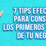 7 Formas de conseguir clientes para tu negocio