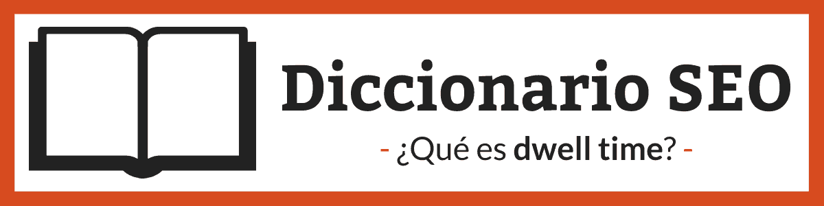 ¿Qué es dwell time?