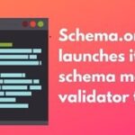 Schema.org Info presenta las herramientas de prueba de arquitectura