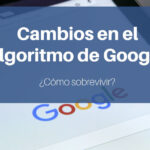 Cambios en el algoritmo de Google