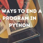 4 formas de terminar un programa en Python