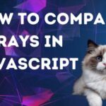 Cómo comparar matrices en JavaScript