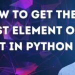 Cómo obtener el último elemento de la lista en Python