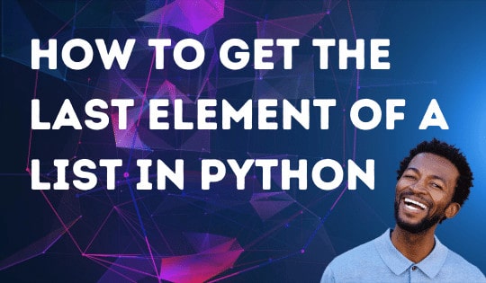 Cómo obtener el último elemento de la lista en Python
