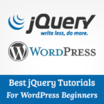 Los 8 mejores tutoriales de JQuery para principiantes en WordPress | cómo hacer un sitio web o blog en 2020