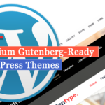 Más de 10 temas premium de WordPress preparados para Gutenberg Cómo hacer un sitio web o blog en 2020