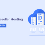 Los 6 mejores planes de hosting para distribuidores en 2021 (relación calidad-precio + calidad)