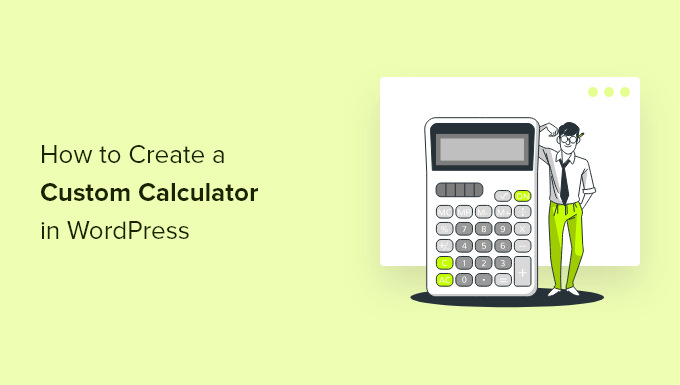 Cómo crear una calculadora personalizada en WordPress |