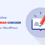 Las 6 mejores verificaciones de gramática en línea para WordPress (2020)