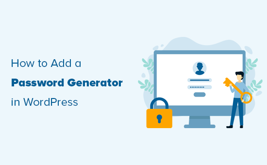 Cómo agregar un generador de contraseñas de usuario simple a WordPress |