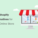 Las 7 mejores alternativas a Shopify en 2021 (más barata y poderosa) |