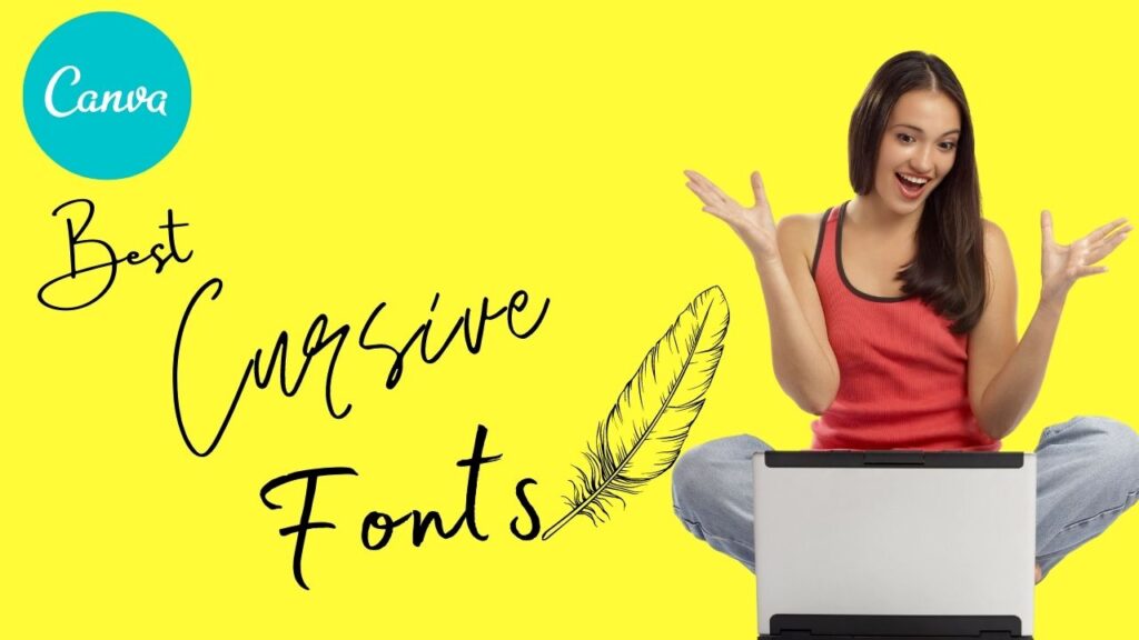 ¡Las 12 mejores fuentes en cursiva en Canva para probar!