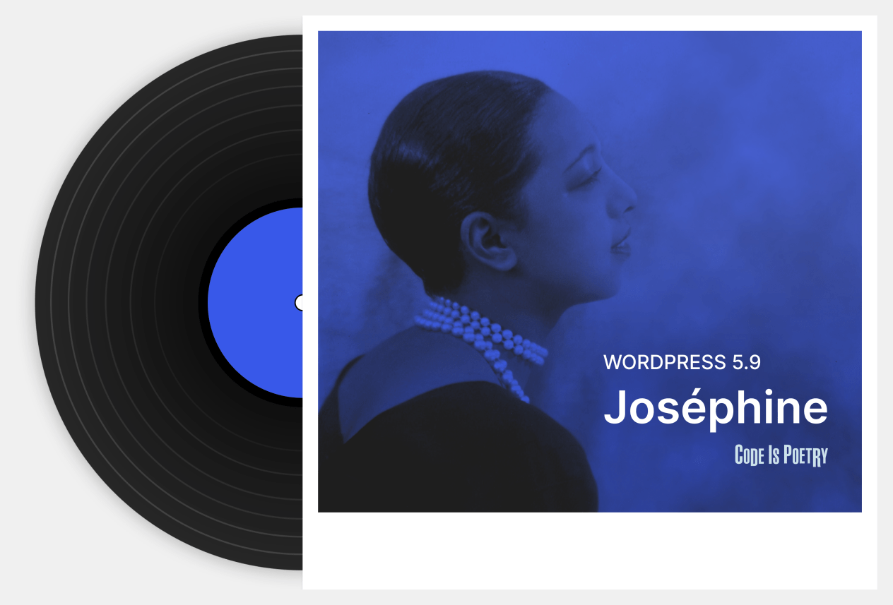 Ilustración de un disco de vinilo negro que sale de un disco dormido a la izquierda, que contiene una imagen azul del perfil de la cantante de jazz Josephine Baker, mirando a la derecha con una sonrisa suave y los labios abiertos.  La imagen incluye texto en blanco que dice WordPress 5.9 y el código es poesía.