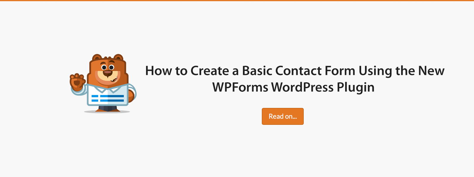 Cómo crear un formulario de contacto específicamente para WordPress con WPForms (2020)