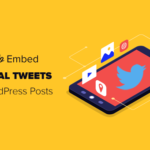 Incluimos tweets reales en las publicaciones del blog de WordPress