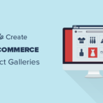 Cómo crear una galería de imágenes de productos WooCommerce (paso a paso)