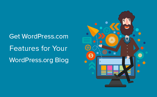Cómo obtener funciones de WordPress.com en los blogs de WordPress