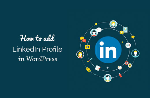 Cómo agregar su perfil de LinkedIn en WordPress