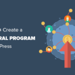 Cómo crear un programa de referencia en WordPress