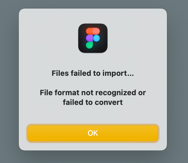 An error in Figma that says files failed to import.